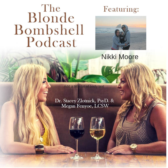 The Blonde Bombshell Podcast: Mindfulness and How to Live Moore with Special Guest Nikki Moore