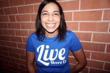 Live Moore Women's Tee