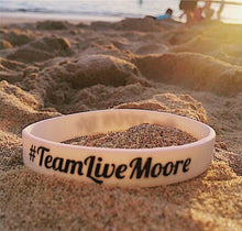 #TeamLiveMoore Wristbands